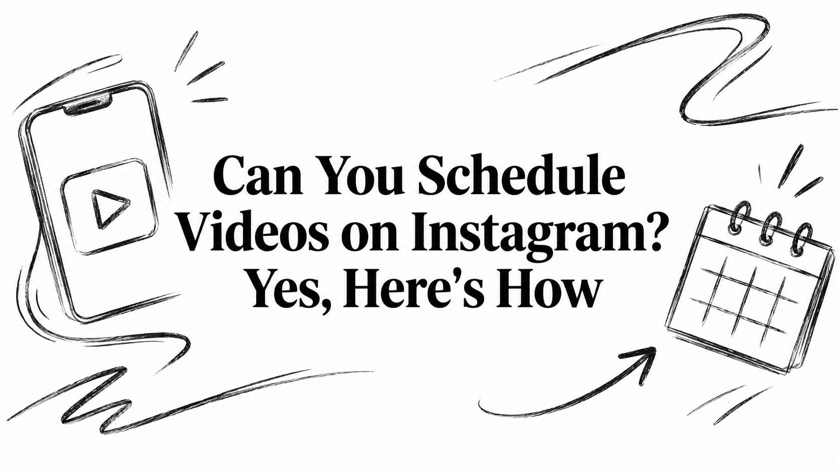 Can You Schedule Videos on Instagram? Yes, Here's How