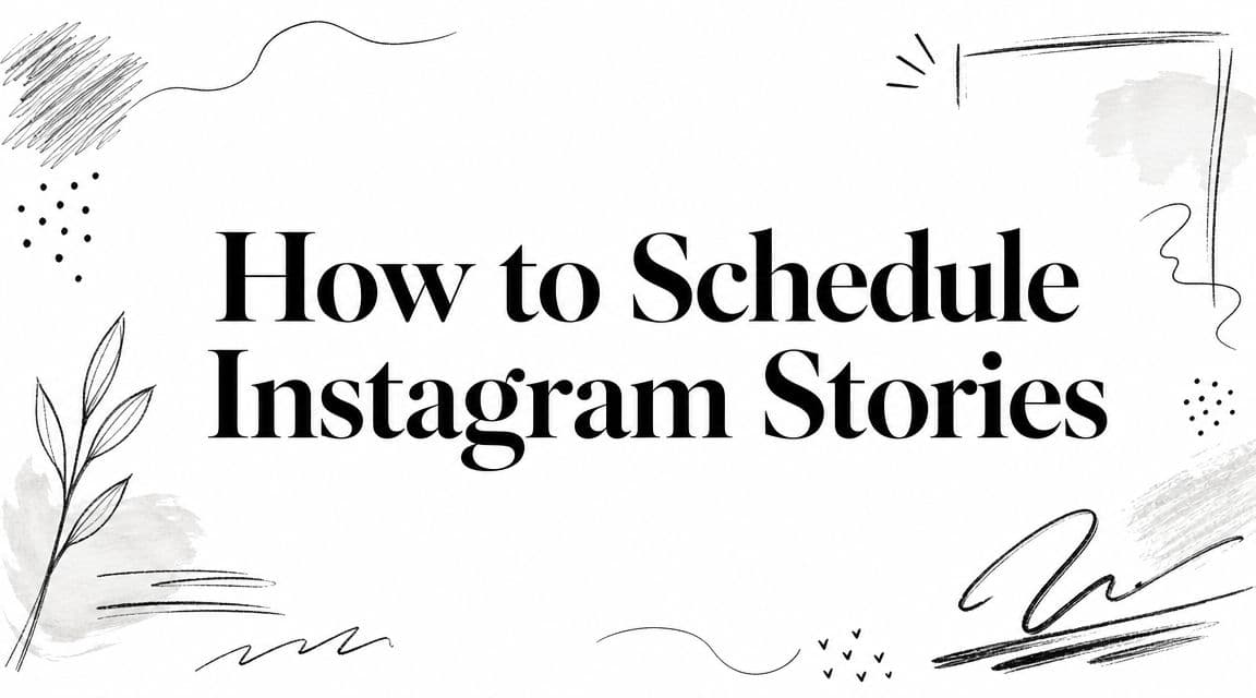 How to Schedule Instagram Stories