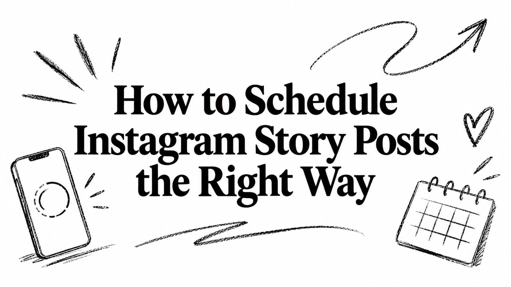 How to Schedule Instagram Story Posts the Right Way