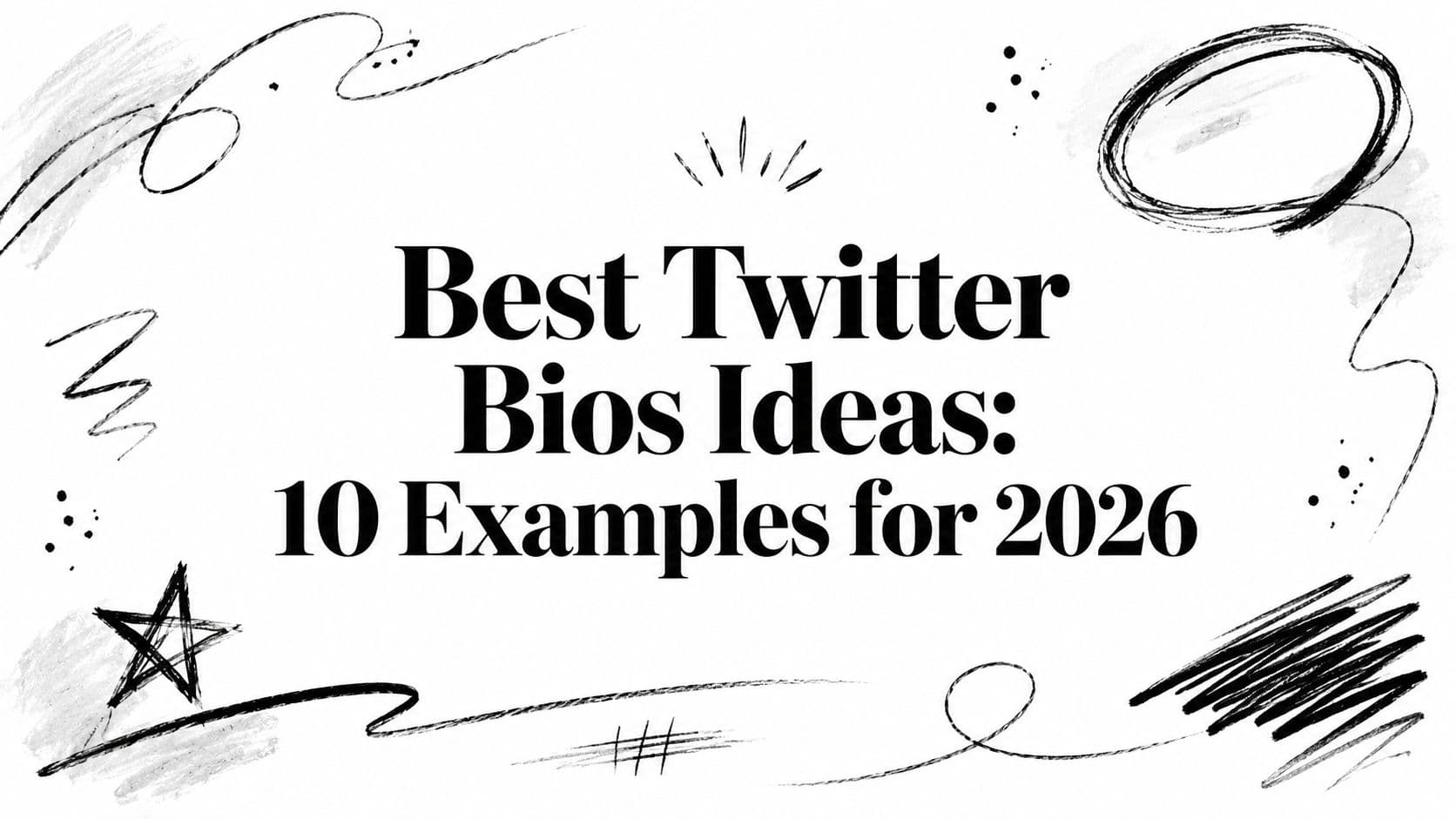Best Twitter Bios Ideas: 10 Examples for 2026